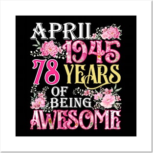 April Girl 1945 Shirt 78th Birthday 78 Years Old Posters and Art